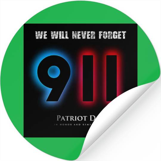 We will never forget Patriot Day 9-11/ twin towers Stickers