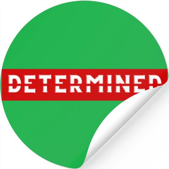 Determined Motivation business fitness workout Stickers