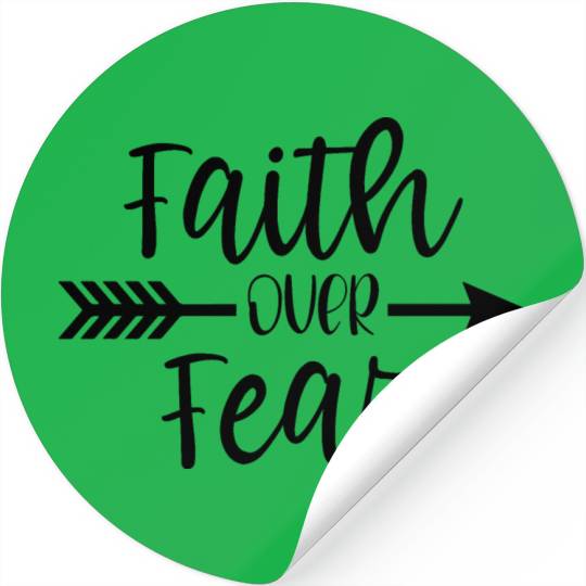 Faith over fear - Christian statement Design Stickers