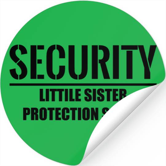 Security Little Sister Protection Squad Stickers