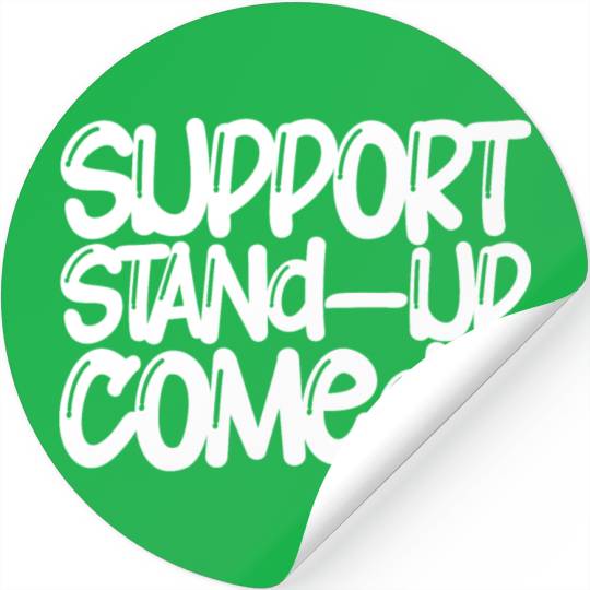 Support Stand Up Comedy Stickers