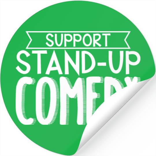 Support Stand Up Comedy 3 Stickers