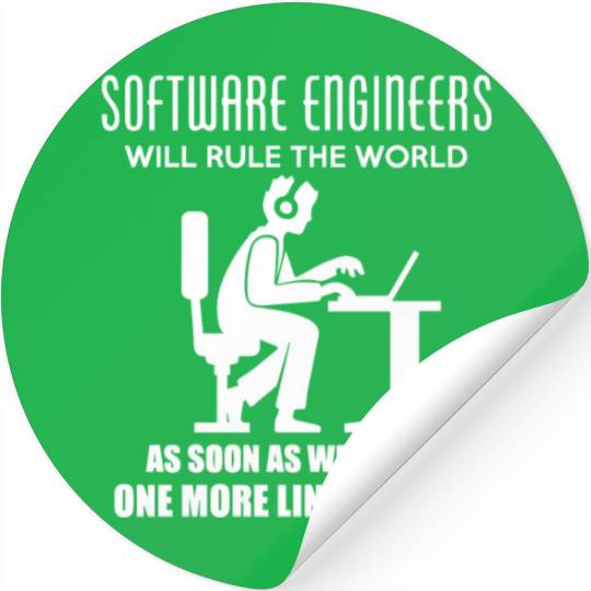 Software Engineers Will Rule The World Stickers