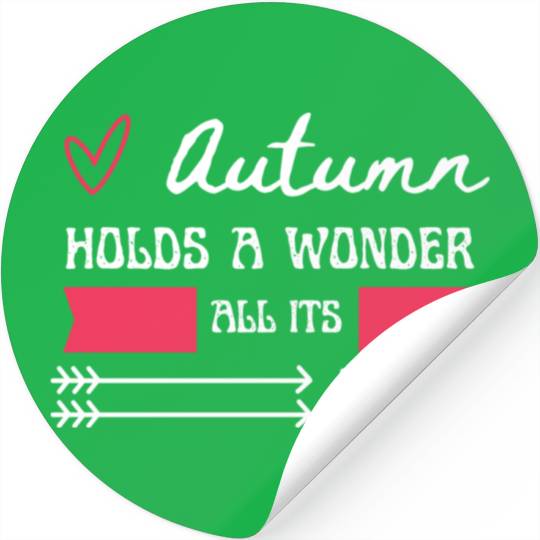 Autumn holds a wonder all its own Stickers