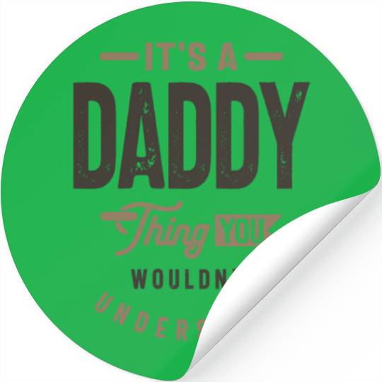 Mens It's a Daddy Thing Funny Dad Grandpa Stickers