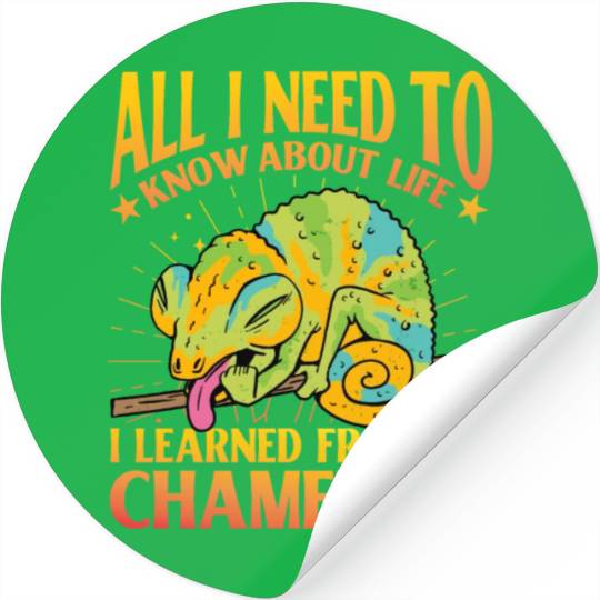 All I need to know about life Chameleon Stickers