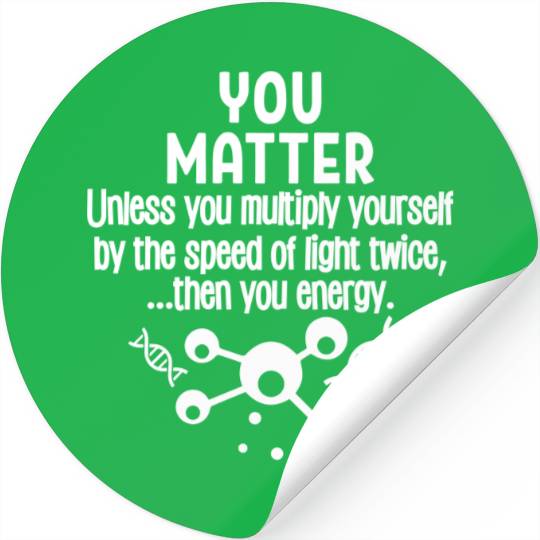 You Matter You Energy Stickers