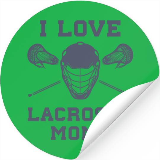 I Love Lacrosse Moms Funny Lax Stickers