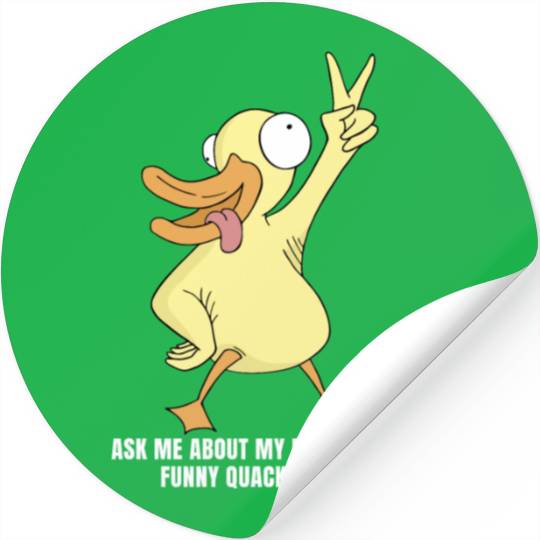 Ask me about my duck disguise funny quack costume Stickers