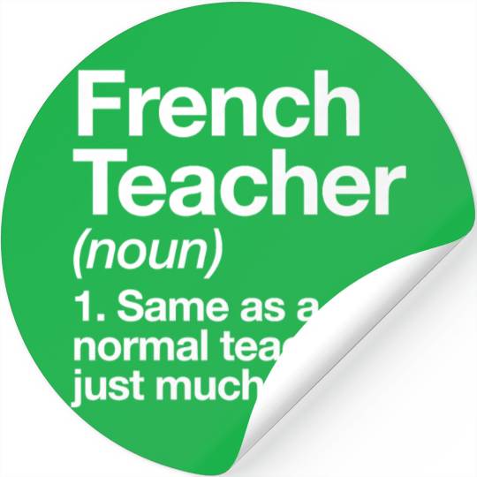French Teacher Definition Funny Back To School Stickers