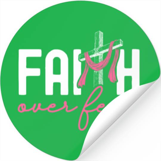 Faith Over Fear Breast Cancer Awareness Support Stickers