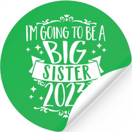 Going to be a Big Sister 2023 Pregnancy Big Sis Stickers