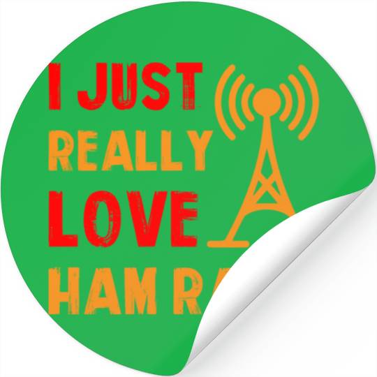 I just really love Ham Radio Stickers