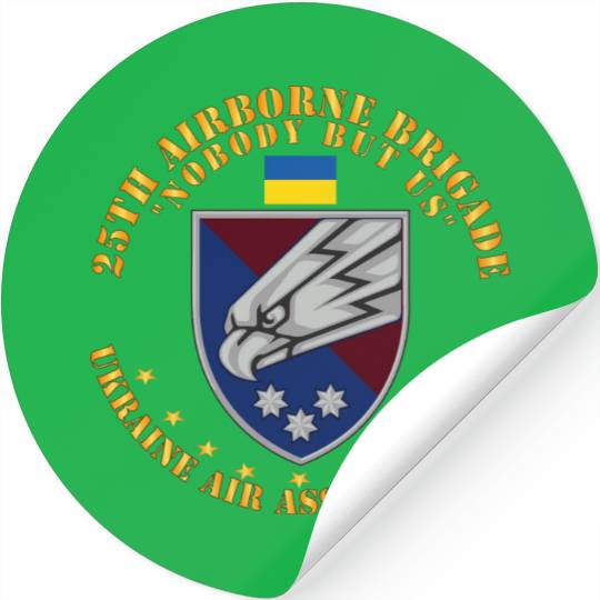 Ukraine 25th Airborne Brigade Nobody but Us X 300 Stickers