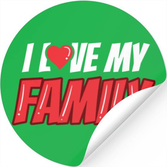 I Love My Family Families Reunion Gathering Stickers