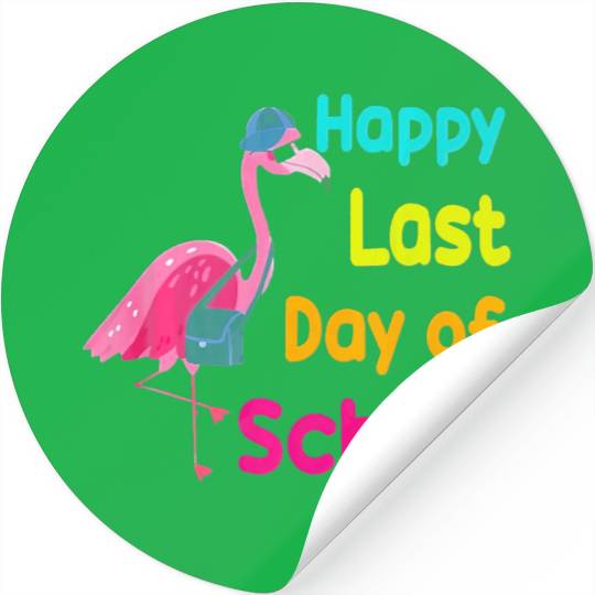 Happy Last Day Of School Funny Flamingo Teacher Stickers