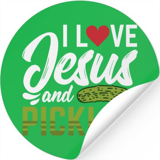 I Love Jesus And Pickles Stickers