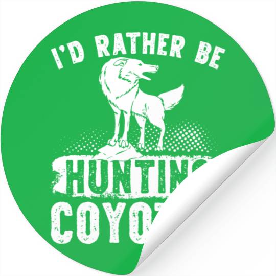 Coyote Trapping Coyote Hunting Yote Hunting Gift Stickers