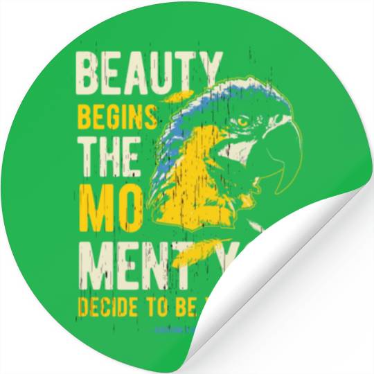 beauty begins the moment you decide to be yourself Stickers