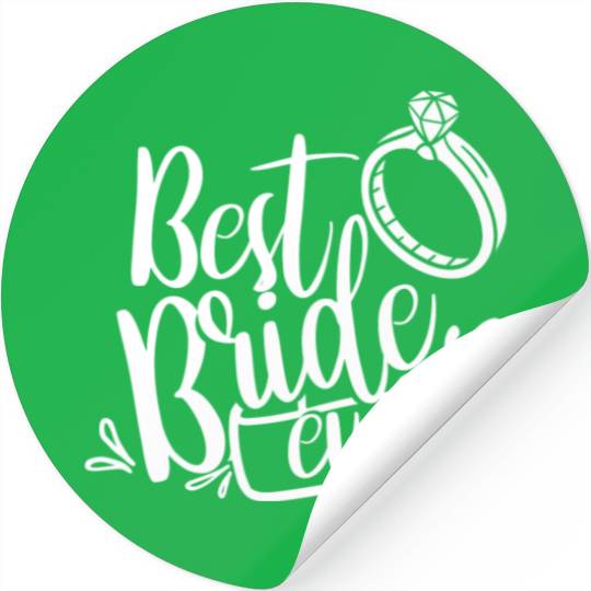 Best Bride Ever Wedding Bachelorette Party Cute Stickers