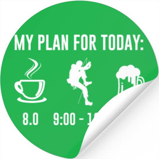 My Plan For Today Climbing Bouldering Climbing Stickers