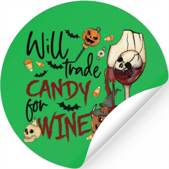 Will Trade Candy for Wine Stickers