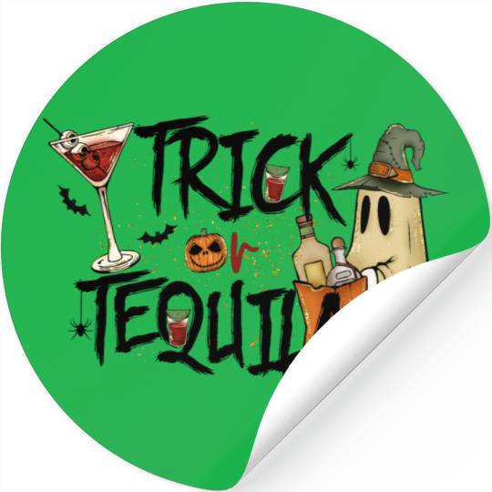 Trick Or Tequila Stickers