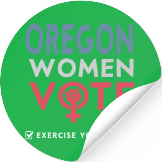 Oregon Women Vote Voter 2022 Election Feminist Stickers