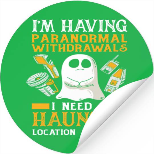 Ghost Hunting Paranormal Haunting Stickers
