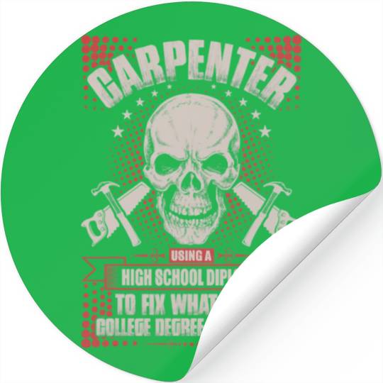 Carpenter Using A High School Diploma Stickers