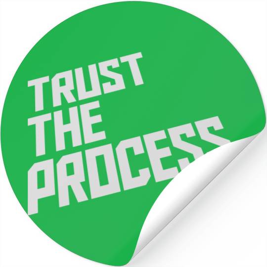 trust the process quote Stickers