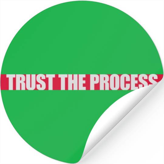 trust the process quote Stickers