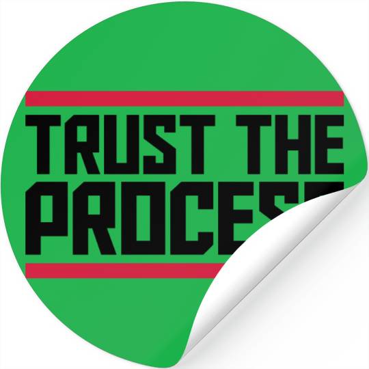 trust the process quote Stickers