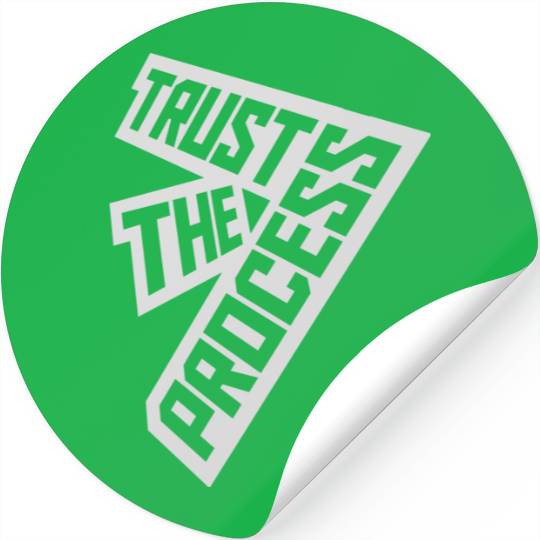 trust the process quote Stickers