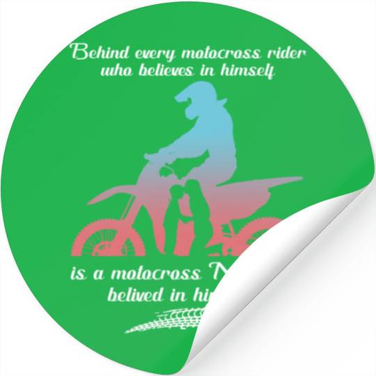 Behind Every Motocross Rider Is A Motocross Mom Stickers