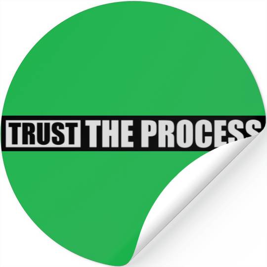 trust the process quote Stickers