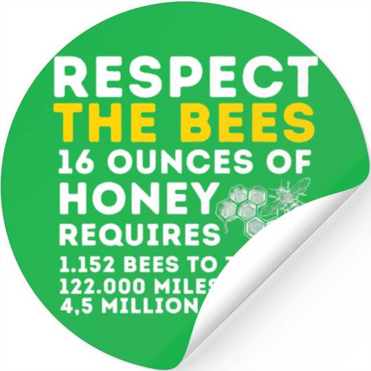 Respect The Bees Bee Lover Beekeeping Beekeeper T Stickers
