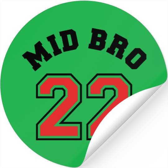 Mid Bro 2022 - Middle Brother Baby Birth Boy Stickers