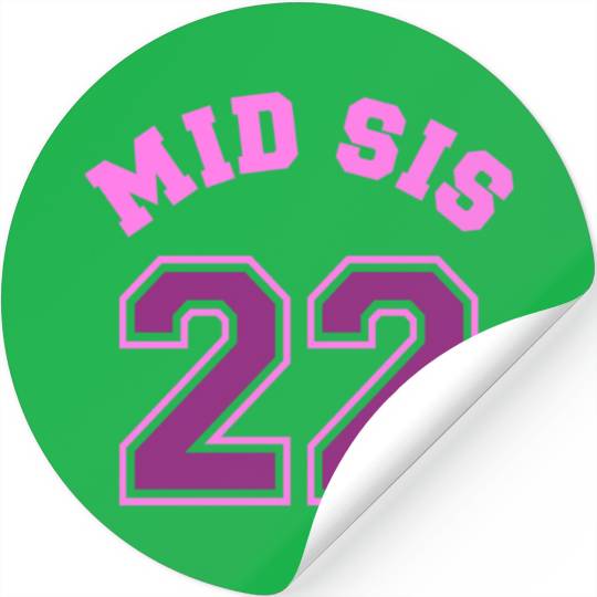 Mid Sis 2022 Middle Sister Baby Birth Child Stickers
