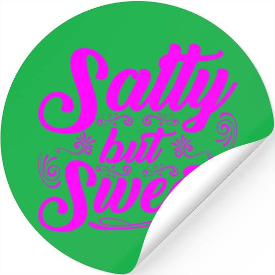 Salty but Sweet 12 Stickers