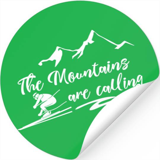 The Mountains Are Calling Stickers