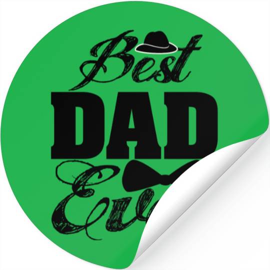 Best Dad Ever. Father. Daddies. Daddy. Love. Stickers