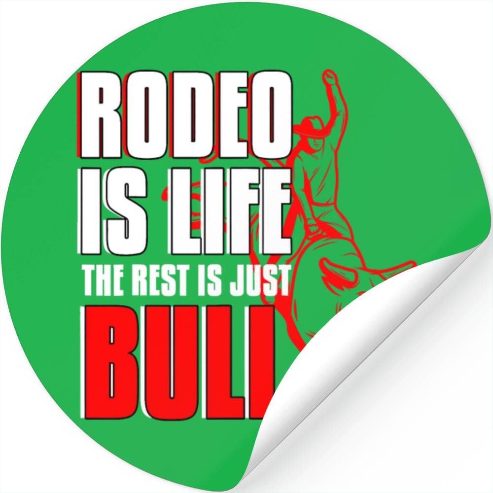 Rodeo Is Life Cowboy Bull Riding Western Country Stickers