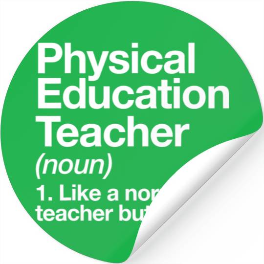 Physical Education Teacher Definition Sports P E S Stickers