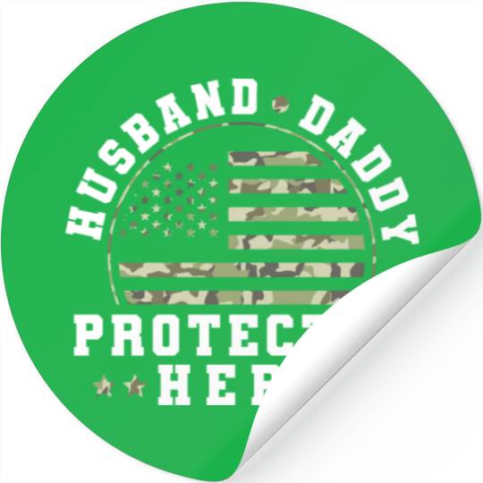 Husband Daddy Protector Hero US Army Veteran Stickers