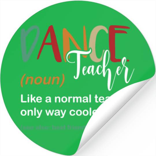 Funny Dance Teacher Definition Choreographer Stickers
