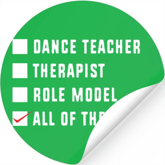 Dance Instructor Choreographer Funny Dance Teacher Stickers