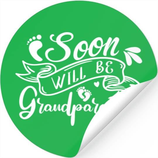 We Will Soon Become Grandparents, Be Grandparents Stickers