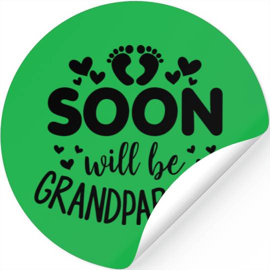 We Will Soon Become Grandparents, Be Grandparents Stickers
