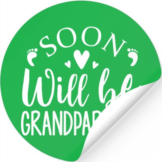 We Will Soon Become Grandparents, Be Grandparents Stickers